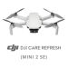 Andorra-DJI Care Refresh 1-Year Plan (DJI Mini 2 SE & DJI Mini 4K)